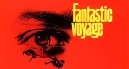 Fantastic Voyage.